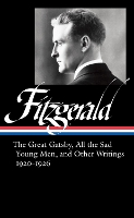 Book Cover for F. Scott Fitzgerald: The Great Gatsby, All The Sad Young Men & Other Writings 1920-26 by James Scott West III