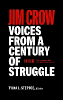 Book Cover for Jim Crow: Voices From A Century Of Struggle Part One (loa #376) by Tyina L. Steptoe