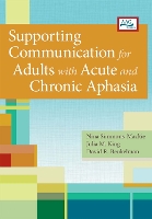 Book Cover for Supporting Communication for Adults with Acute and Chronic Aphasia by Nina Simmons-Mackie