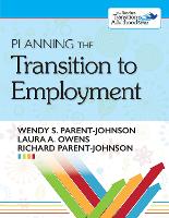 Book Cover for Planning the Transition to Employment by Wendy Parent-Johnson, Laura Owens, Richard Parent-Johnson