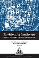 Book Cover for Envisioning Landscape by Dan Hicks