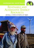 Book Cover for Renewable and Alternative Energy Resources by Zachary A Northern Arizona University, USA Smith, Katrina D Taylor