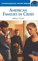 Book Cover for American Families in Crisis by Jeffrey S Turner