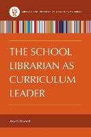 Book Cover for The School Librarian as Curriculum Leader by Jody K. Howard