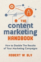 Book Cover for The Content Marketing Handbook by Robert W. Bly