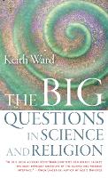 Book Cover for The Big Questions in Science and Religion by Keith Ward