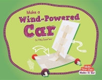 Book Cover for Make a Wind-Powered Car by Meg Gaertner