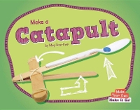 Book Cover for Make a Catapult by Meg Gaertner