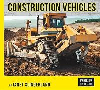 Book Cover for Construction Vehicles by Janet Slingerland