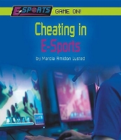 Book Cover for Cheating in E-Sports by Marcia Amidon Lusted