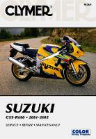 Book Cover for Suzuki GSX-R600 Series Motorcycle (2001-2005) Service Repair Manual by Haynes Publishing