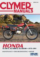 Book Cover for Honda XL/XR75, XL/XR80 & XL/XR100 Series Motorcycle (1975-1991) Service Repair Manual by Haynes Publishing