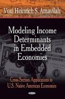 Book Cover for Modeling Income Determinants in Embedded Economies by Nova Science Publishers Inc