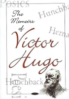 Book Cover for Memoirs of Victor Hugo by Victor Hugo