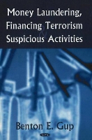 Book Cover for Money Laundering, Financing Terrorism & Suspicious Activities by Benton E Gup