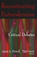 Book Cover for Reconstructing Postmodernism by Jason L Powell