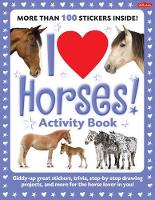 Book Cover for I Love Horses! Activity Book by Walter Foster Creative Team, Russell Farrell