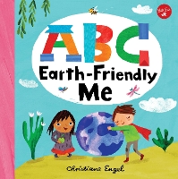 Book Cover for ABC for Me: ABC Earth-Friendly Me by Christiane Engel
