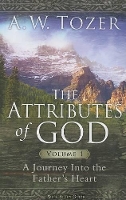 Book Cover for Attributes Of God Volume 1, The by A. W. Tozer