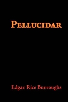 Book Cover for Pellucidar, Large-Print Edition by Edgar Rice Burroughs