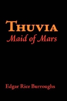 Book Cover for Thuvia, Maid of Mars, Large-Print Edition by Edgar Rice Burroughs