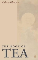 Book Cover for The Book of Tea, Large-Print Edition by Kakuzo Okakura