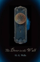 Book Cover for The Door in the Wall, Large-Print Edition by H G Wells