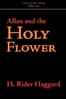 Book Cover for Allan and the Holy Flower by Sir H Rider Haggard