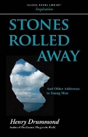 Book Cover for Stones Rolled Away by Henry Drummond