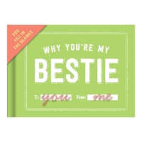 Book Cover for Knock Knock Why You're My Bestie Book Fill in the Love Fill-in-the-Blank Book & Gift Journal by Knock Knock