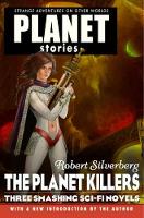 Book Cover for Planet Stories: The Planet Killers by Robert Silverberg