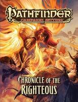 Book Cover for Pathfinder Campaign Setting: Chronicle of the Righteous by Amber E. Scott