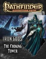 Book Cover for Pathfinder Adventure Path: Iron Gods Part 3 - The Choking Tower by Ron Lundeen