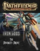 Book Cover for Pathfinder Adventure Path: Iron Gods Part 6 - The Divinity Drive by Crystal Fraiser