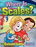 Book Cover for Where Is Scales? by Celeste Little