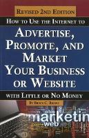 Book Cover for How to Use the Internet to Advertise, Promote & Market Your Business or Website by Bruce C Brown