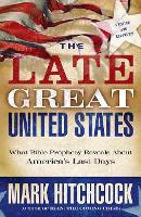 Book Cover for The Late Great United States by Mark Hitchcock