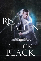 Book Cover for Rise of the Fallen by Chuck Black