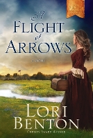 Book Cover for A Flight of Arrows by Lori Benton