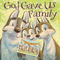 Book Cover for God Gave Us Family by Lisa Tawn Bergren