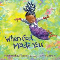 Book Cover for When God Made You by Matthew Paul Turner