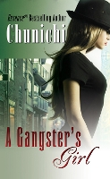 Book Cover for A Gangster's Girl by Chunichi