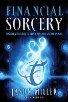 Book Cover for Financial Sorcery by Jason Miller