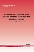 Book Cover for Bayesian Multivariate Time Series Methods for Empirical Macroeconomics by Gary Koop, Dimitris Korobilis