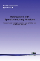 Book Cover for Optimization with Sparsity-Inducing Penalties by Francis Bach, Rodolph Jenatton, Julien Mairal, Guillaume Obozinski