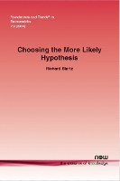 Book Cover for Choosing the More Likely Hypothesis by Richard Startz