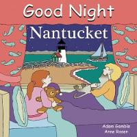 Book Cover for Good Night Nantucket by Adam Gamble