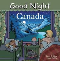 Book Cover for Good Night Canada by Adam Gamble, Dave Adams