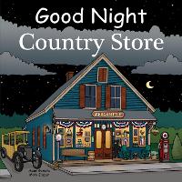 Book Cover for Good Night Country Store by Adam Gamble