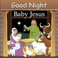 Book Cover for Good Night Baby Jesus by Adam Gamble